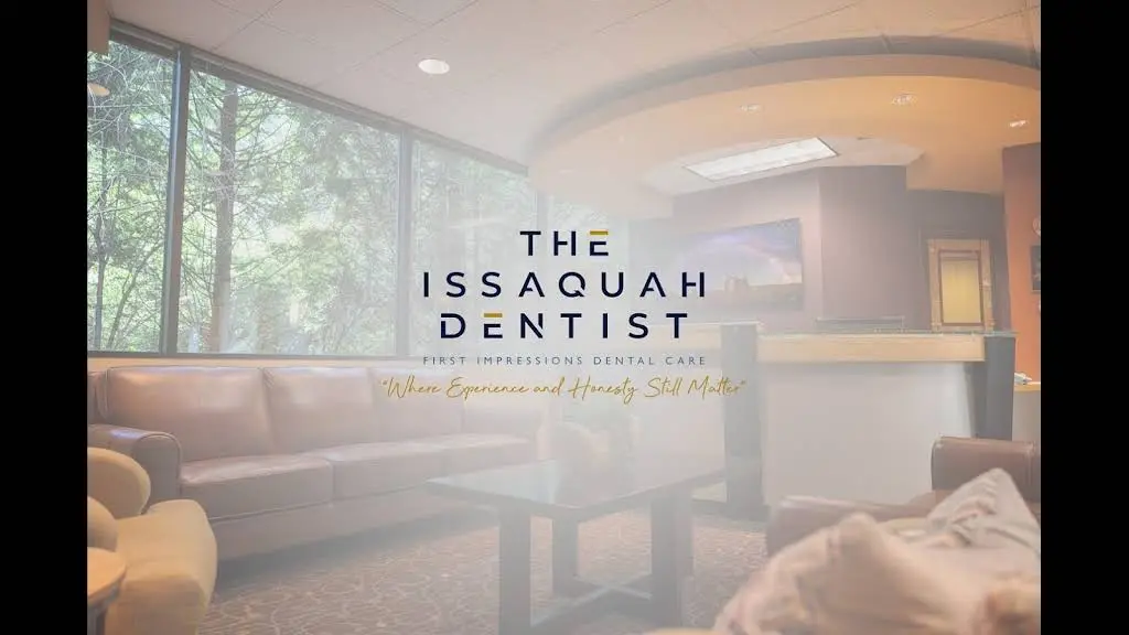 The Issaquah Dentist: First Impressions Dental Care - Professional dental clinic exterior with modern facilities