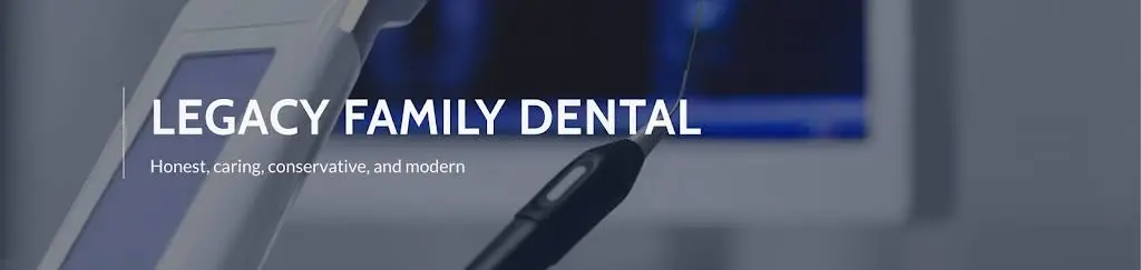 Legacy Family Dental - Professional dental clinic exterior with modern facilities