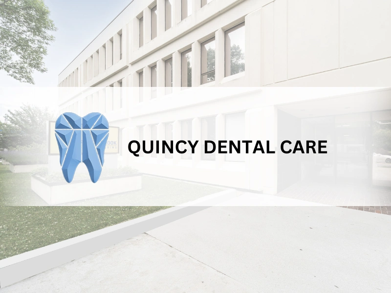 Quincy Dental Care - Professional dental clinic exterior with modern facilities
