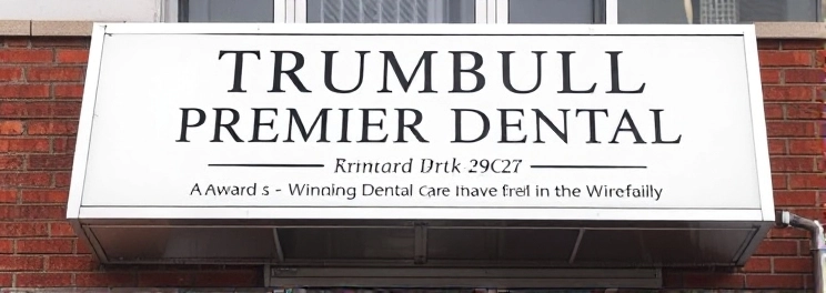 Trumbull Premier Dental - Professional dental clinic exterior with modern facilities