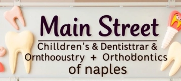 Main Street Children's Dentistry and Orthodontics of Naples