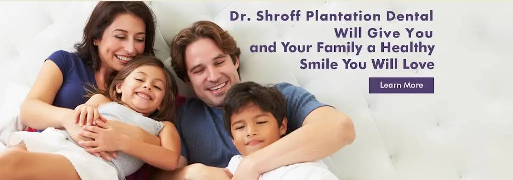 Dr. Shroff Plantation Dentist LLC