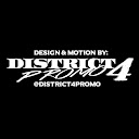 District 4 Promo